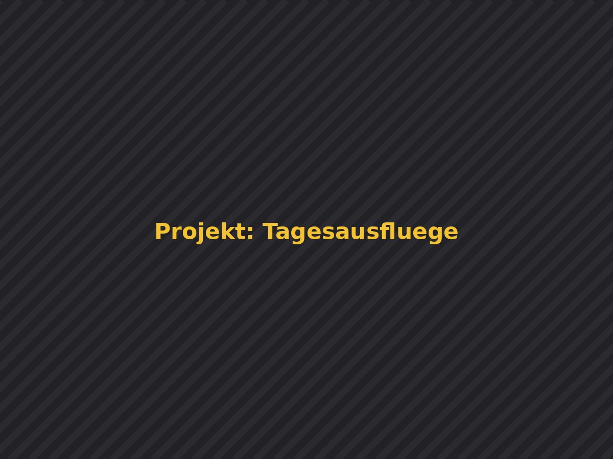 Tagesausflüge
